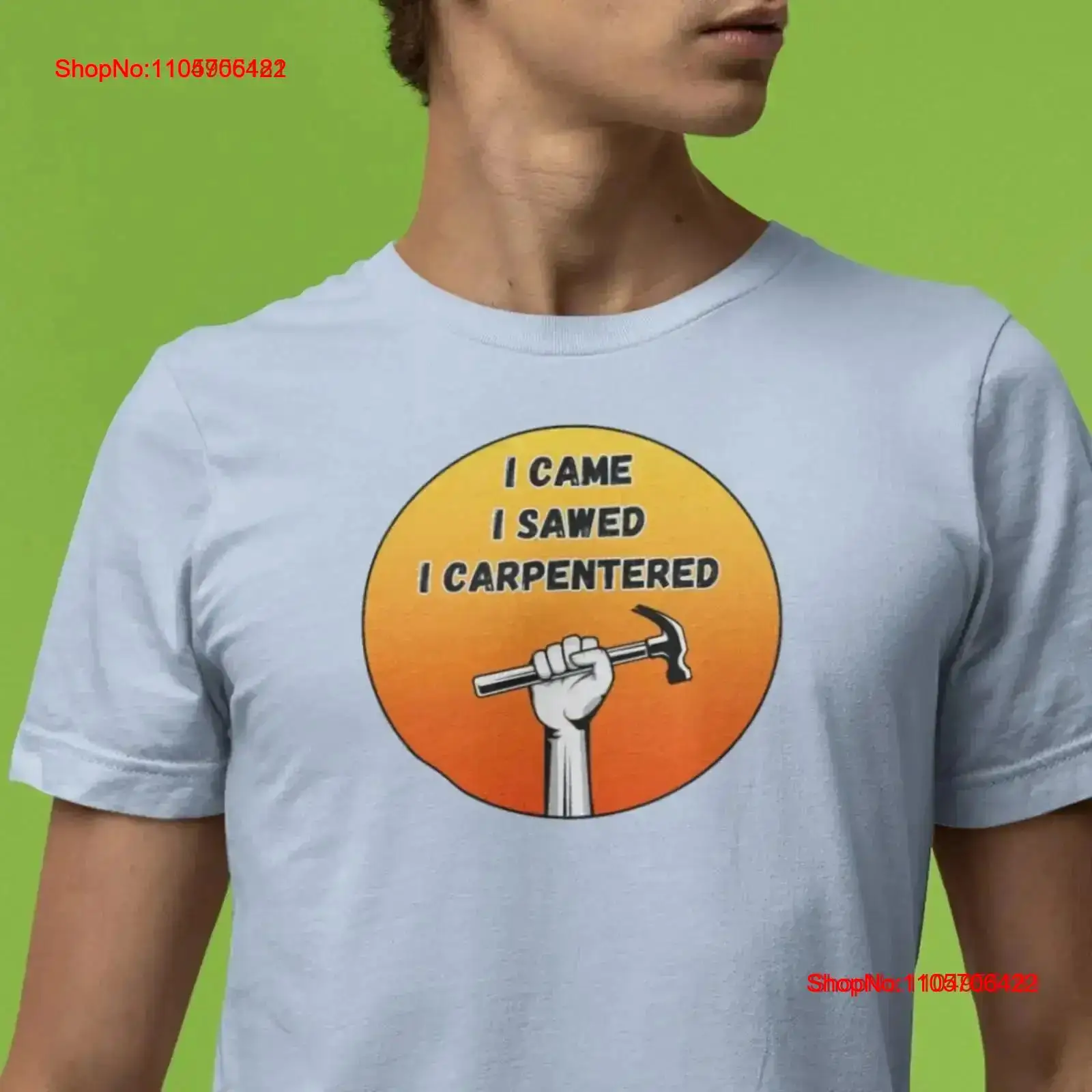 เสื้อยืด I Came Sawed Carpente - Home Improvement Man บทวิจารณ์และราคา